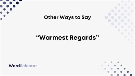 another word for warm regards